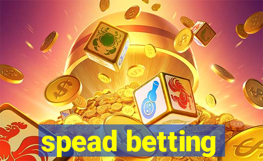 spead betting